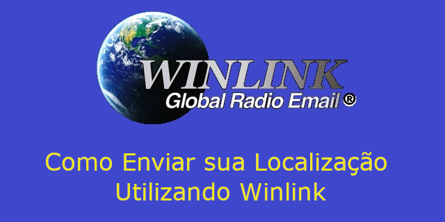 WINLINK (Parte 4/5): Como Enviar Sua Localização