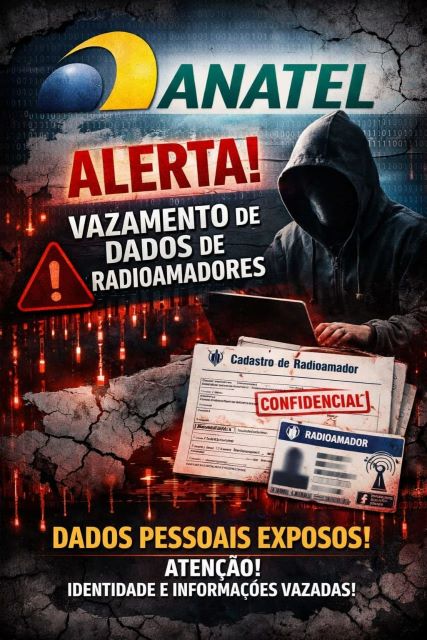 ANATEL: ALERTA!! Vazamento de Dados de Radioamadores