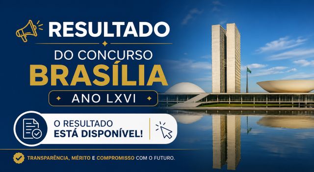 Concurso Brasília LXVI - 2026: Resultado Disponível