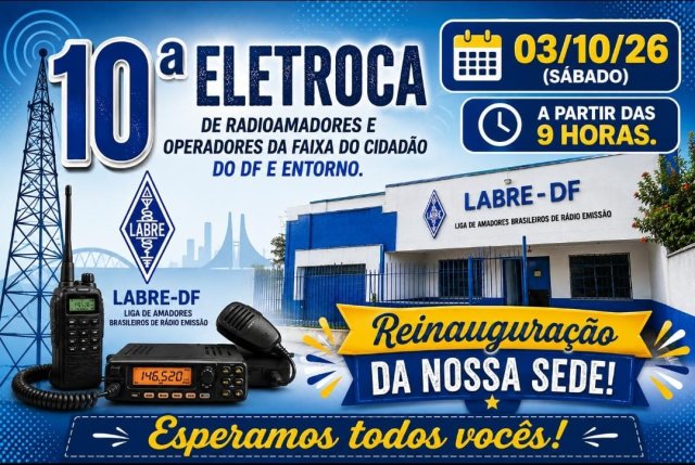 CONVITE ESPECIAL AOS RADIOAMADORES DO DF E ENTORNO!